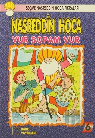 Nasreddin Hoca : Vur Sopam Vur