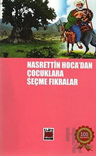 Nasrettin Hoca’dan Çocuklara Seçme Fıkralar - Halkkitabevi