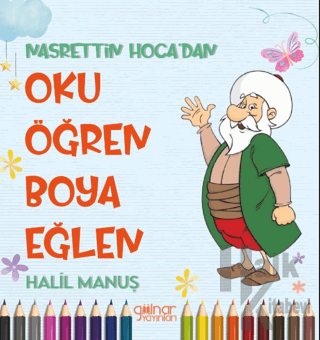 Nasrettin Hoca’dan Oku Öğren Boya Eğlen - Halkkitabevi