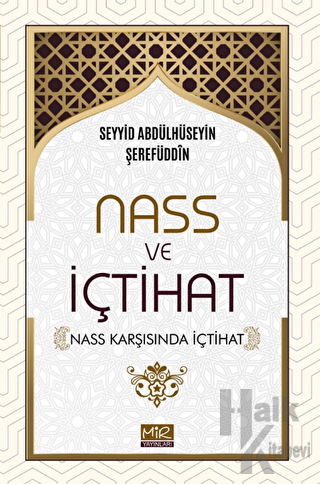 Nass ve İçtihat (Nass Karşısında İçtihat) - Halkkitabevi