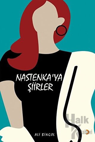 Nastenka’ya Şiirler