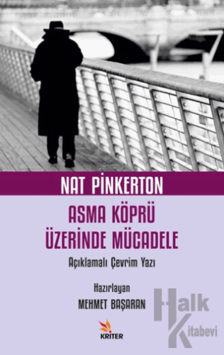 Nat Pinkerton Asma Köprü Üzerinde Mücadele Açıklamalı Çevrim Yazı