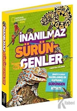 National Geographic Kids - İnanılmaz Sürüngenler (Ciltli)