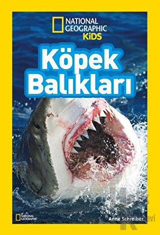 National Geographic Kids Köpek Balıkları - Halkkitabevi