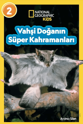 National Geographic Kids- Vahşi Doğanın Süper Kahramanları - Halkkitab