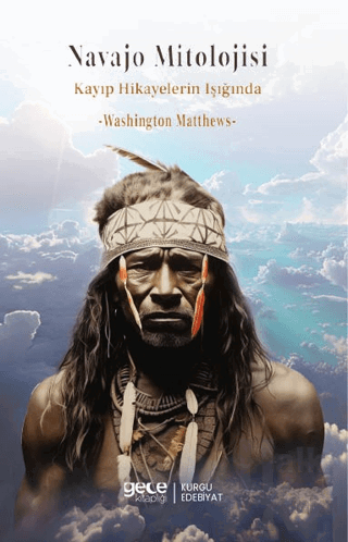 Navajo Mitolojisi Kayıp Hikayelerin Işığında