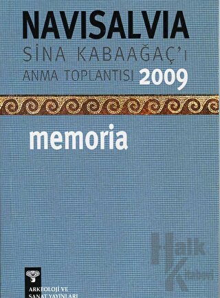 Navisalvia Sina Kabaağaç’ı Anma Toplantısı 2009 Memoria