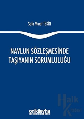 Navlun Sözleşmesinde Taşıyanın Sorumluluğu