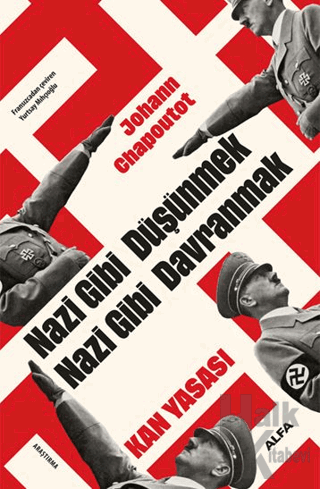 Nazi Gibi Düşünmek Nazi Gibi Davranmak Kan Yasası