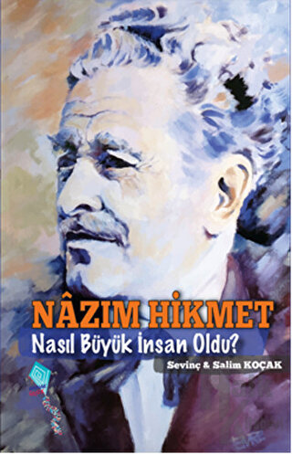 Nazım Hikmet Nasıl Büyük İnsan Oldu?