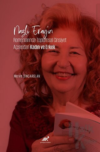 Nazlı Eray’ın Romanlarında Toplumsal Cinsiyet Açısından Kadın ve Erkek