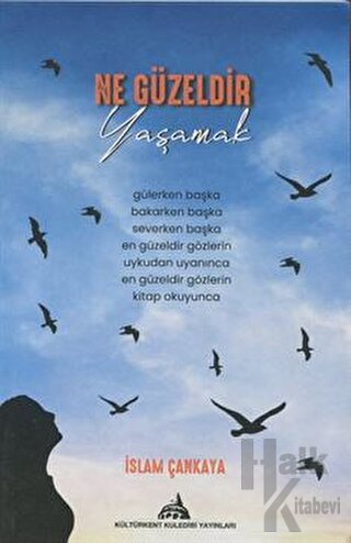 Ne Güzeldir Yaşamak - Halkkitabevi