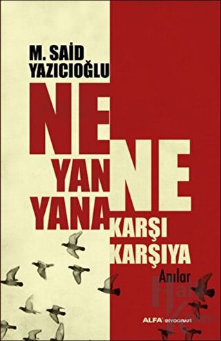 Ne Yan Yana Ne Karşı Karşıya - Halkkitabevi