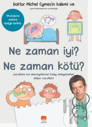 Ne Zaman İyi? Ne Zaman Kötü? - Halkkitabevi