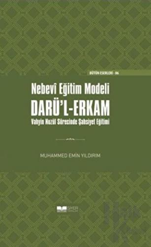 Nebevi Eğitim Modeli Darü'l-Erkam (Ciltli)