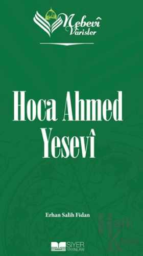 Nebevi Varisler - 52 Hoca Ahmed Yesevi - Halkkitabevi