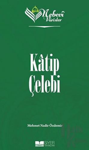 Katip Çelebi - Nebevi Varisler 79