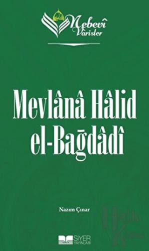 Mevlana Halid el-Bağdadı - Nebevi Varisler 83