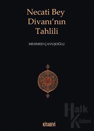 Necati Bey Divanı’nın Tahlili - Halkkitabevi