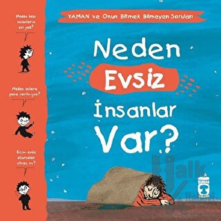 Neden Evsiz İnsanlar Var? - Yaman ve Onun Bitmek Bilmeyen Soruları - H