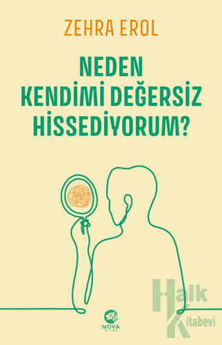 Neden Kendimi Değersiz Hissediyorum? - Halkkitabevi