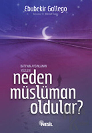 Neden Müslüman Oldular? - Halkkitabevi