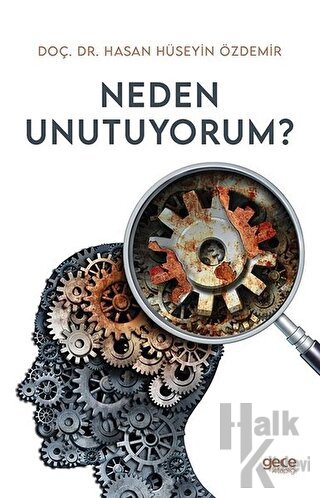 Neden Unutuyorum?