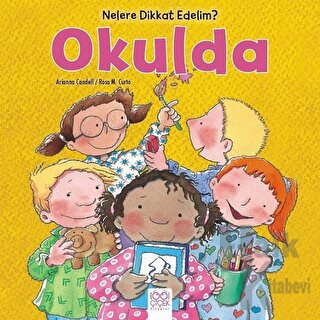 Nelere dikkat Edelim? - Okulda - Halkkitabevi