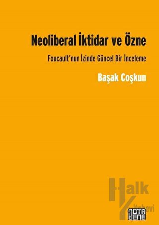 Neoliberal İktidar ve Özne