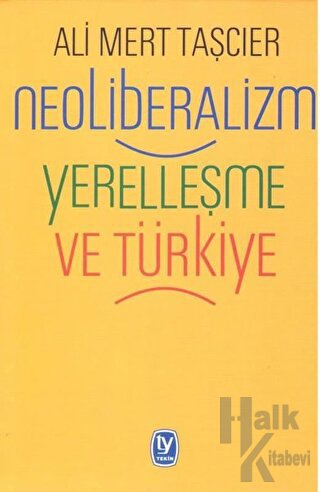 Neoliberalizm Yerelleşme ve Türkiye