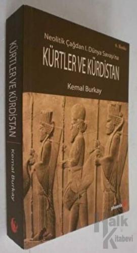 Neolitik Çağdan 1. Dünya Savaşı'na Kürtler ve Kürdistan