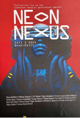 Neon Nexus Sayı 3 Nisan - Mayıs 2024