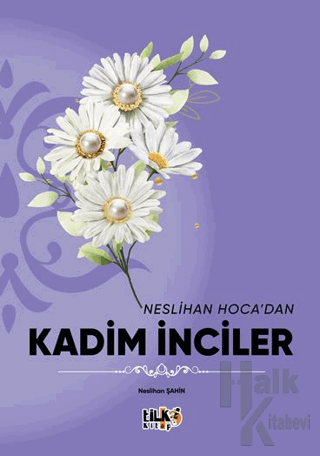 Neslihan Hoca`dan Kadim İnciler - Halkkitabevi