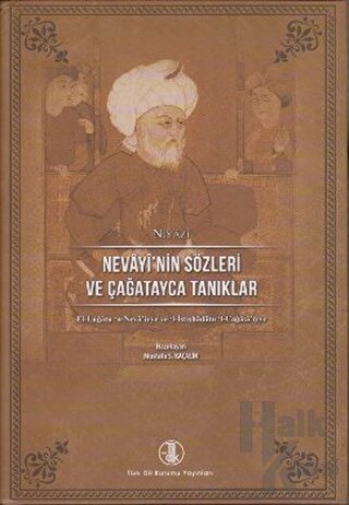 Nevayi’nin Sözleri ve Çağatayca Tanıklar (Ciltli)