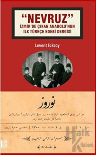 Nevruz - İzmir’de Çıkan Anadolu’nun İlk Türkçe Edebi Dergisi