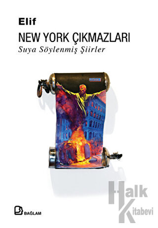 New York Çıkmazları : Suya Söylenmiş Şiirler