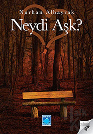 Neydi Aşk ? - Halkkitabevi