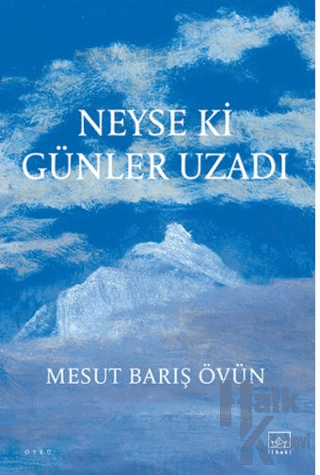 Neyse ki Günler Uzadı - Halkkitabevi