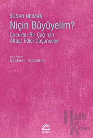 Niçin Büyümeliyim? - Halkkitabevi