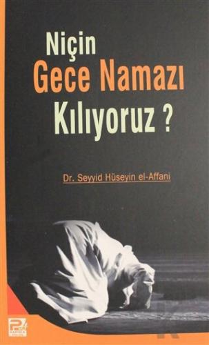 Niçin Gece Namazı Kılıyoruz?