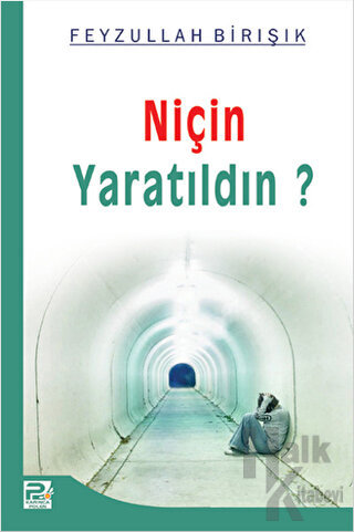 Niçin Yaratıldın? - Halkkitabevi