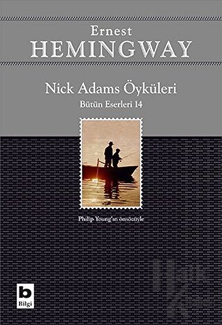 Nick Adams Öyküleri (Bütün Eserleri 14)