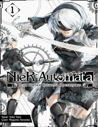 NieR: Automata - Pearl Harbor Çıkarma Operasyonu Cilt 1 - Halkkitabevi