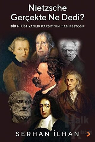 Nietzsche Gerçekte Ne Dedi?