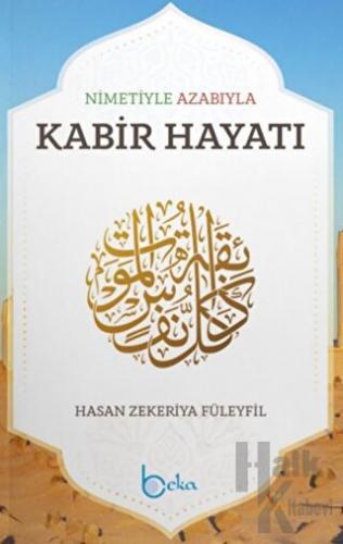 Nimetiyle Azabıyla Kabir Hayatı - Halkkitabevi