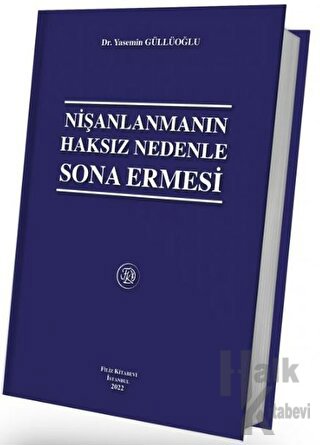 Nişanlanmanın Haksız Nedenle Sona Ermesi (Ciltli)