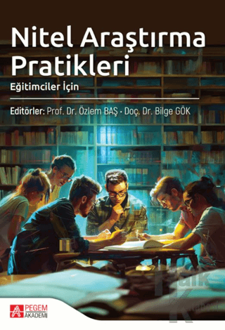 Nitel Araştırma Pratikleri (Eğitimciler İçin) - Halkkitabevi