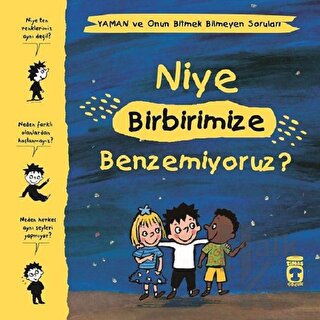 Niye Birbirimize Benzemiyoruz? - Yaman ve Onun Bitmek Bilmeyen Sorular