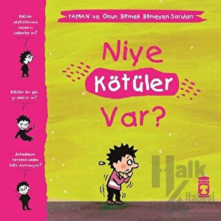 Niye Kötüler Var? - Yaman ve Onun Bitmek Bilmeyen Soruları - Halkkitab