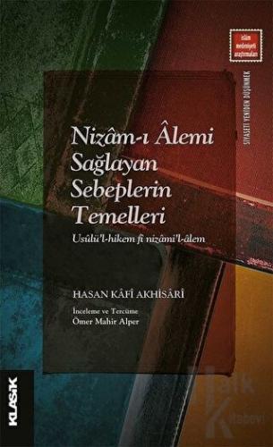 Nizam-ı Alemi Sağlayan Sebeplerin Temelleri - Halkkitabevi